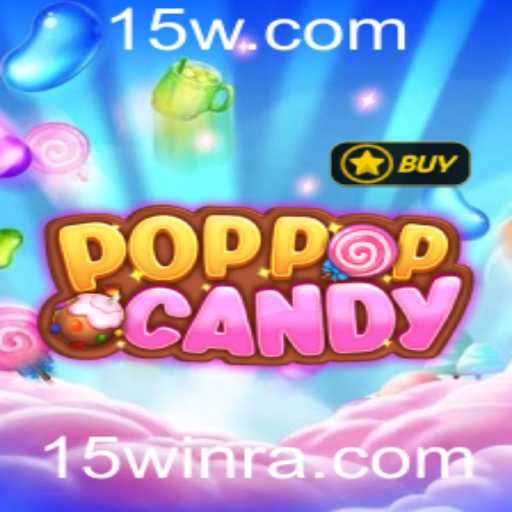 Descubra o Fascinante Mundo de POPPOPCANDY e a Chave do Sucesso: 15win